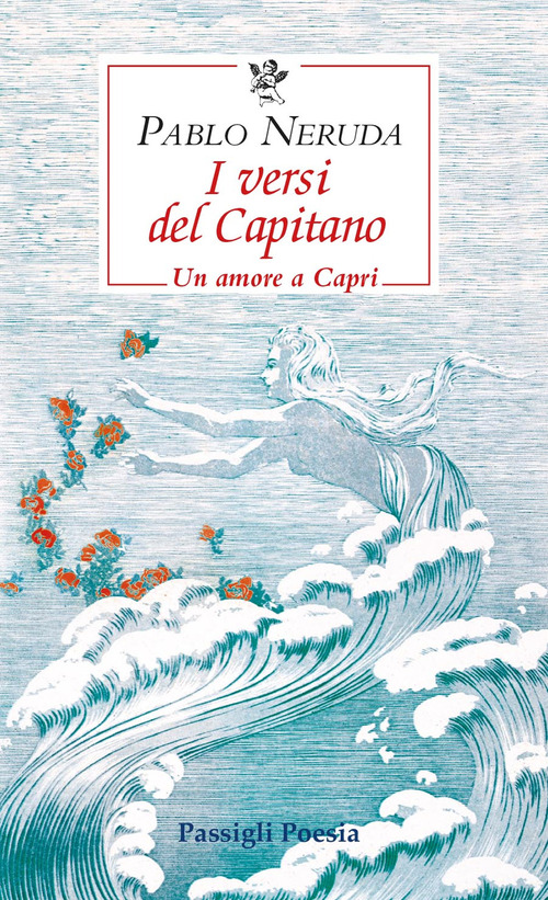 I versi del Capitano. Testo spagnolo a fronte