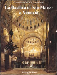 La basilica di San Marco a Venezia