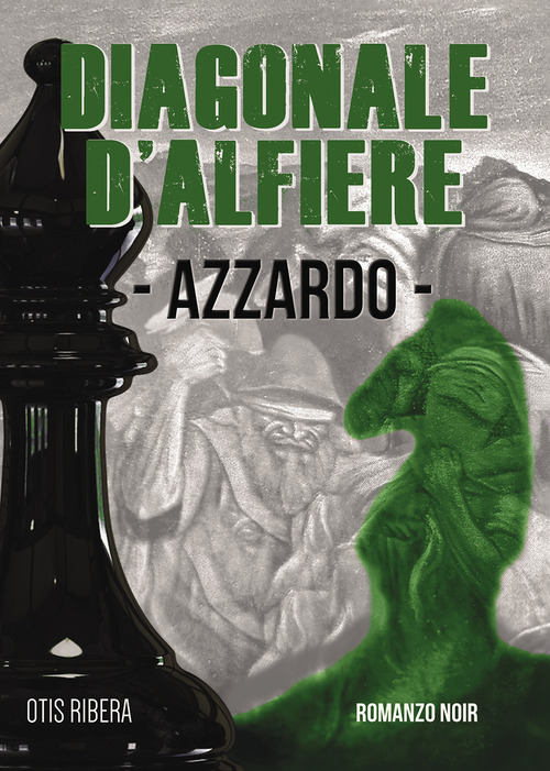 Azzardo. Diagonale d'alfiere