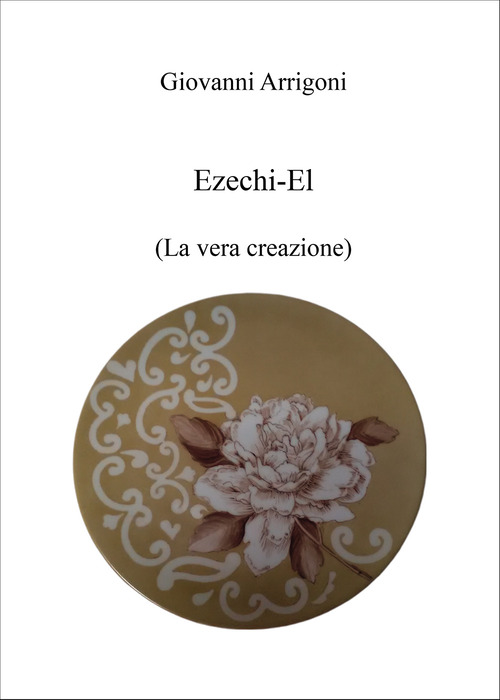 Ezechi-El (La vera creazione)
