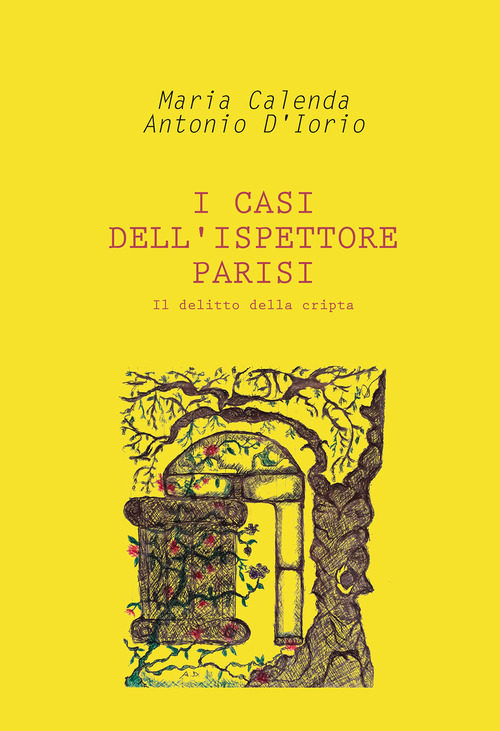 Il delitto della cripta. I casi dell'ispettore Parisi