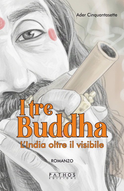 I tre Buddha. L'India oltre il visibile