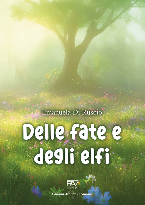 Delle fate e degli elfi