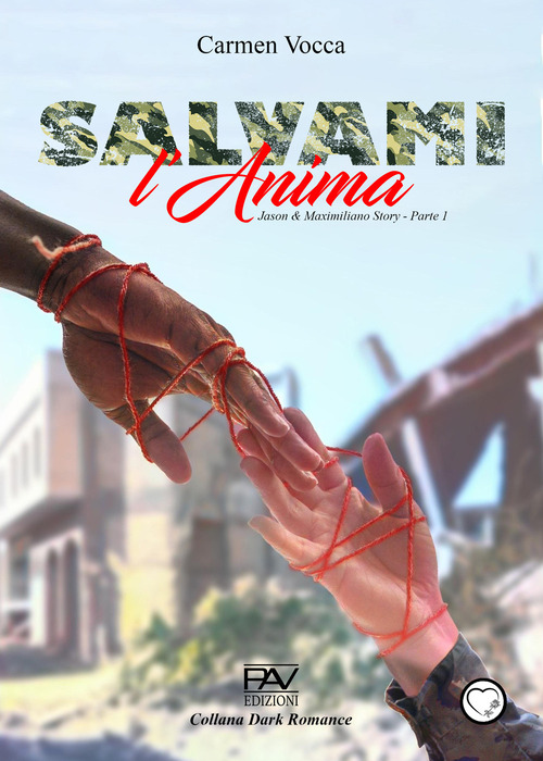 Salvami l'anima. Jason e Maximiliano story