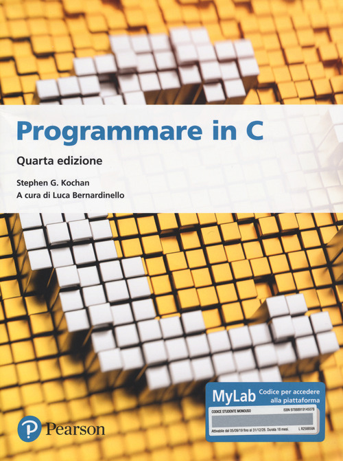Programmare in C. Introduzione al linguaggio. Ediz. MyLab