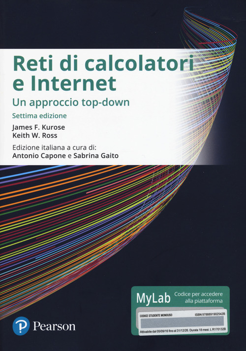 Reti di calcolatori e internet. Un approccio top-down. Ediz. mylab. Con eText