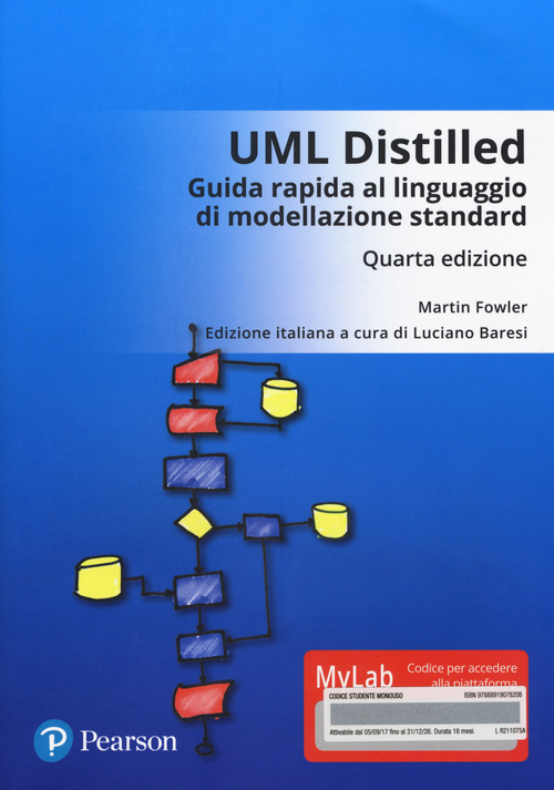 UML distilled. Guida rapida al linguaggio di modellazione standard. Ediz. mylab