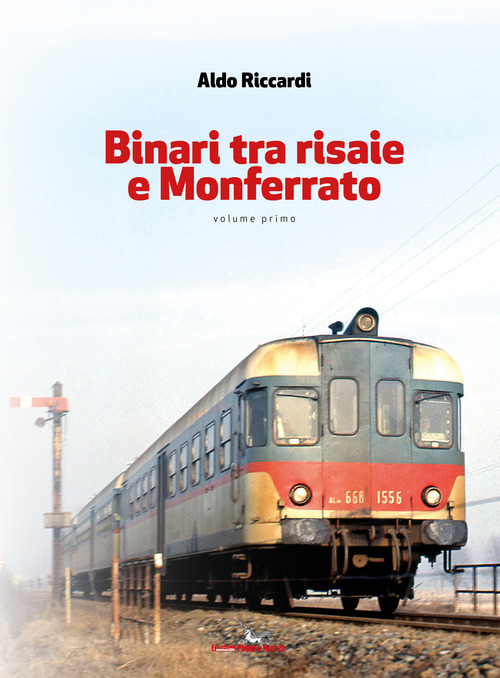 Binari tra risaie e Monferrato