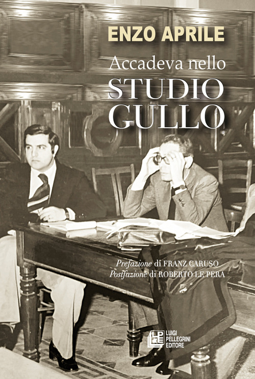 Accadeva nello studio Gullo