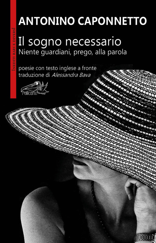 Il sogno necessario. Niente guardiani, prego, alla parola. Testo inglese a fronte