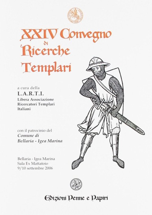 Atti del 24º Convegno di ricerche templari
