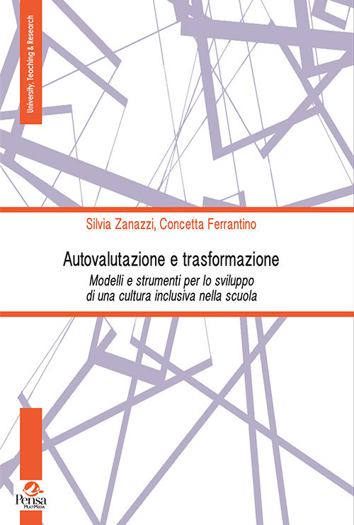 Autovalutazione e trasformazione. Modelli e strumenti per lo sviluppo di una cultura inclusiva nella scuola