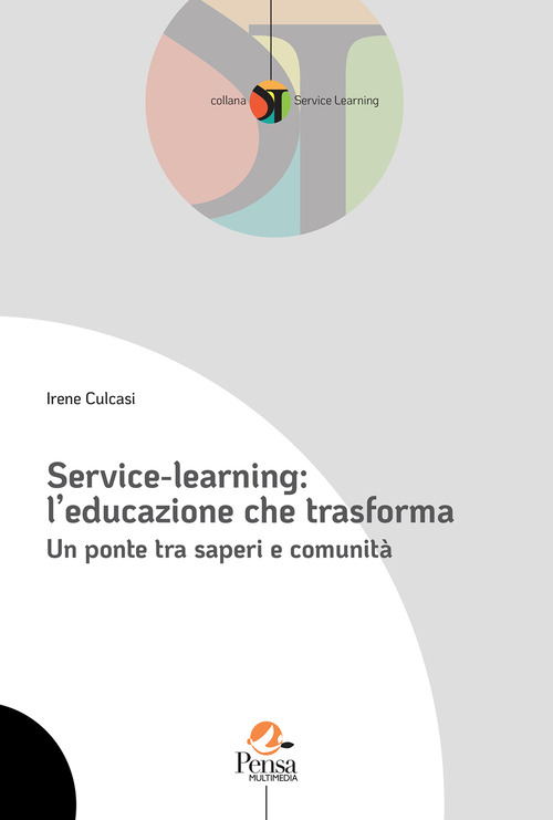 Service-learning: l'educazione che trasforma. Un ponte tra saperi e comunità