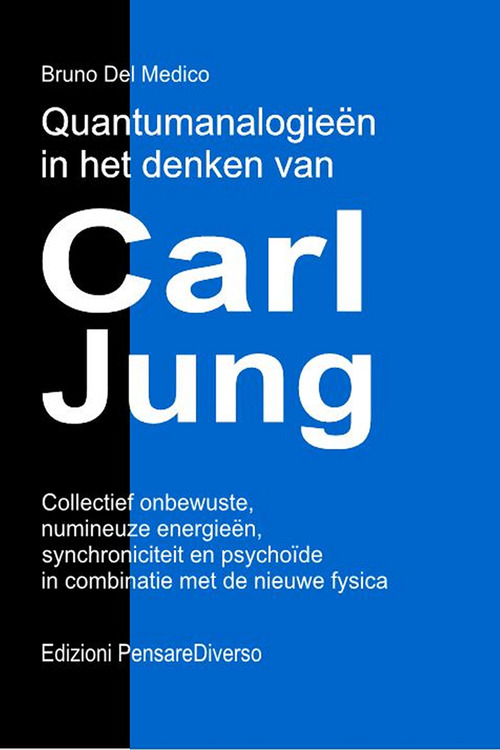 Quantumanalogieën in het denken van Carl Jung. Collectief onbewuste, numineuze energieën, synchroniciteit en psychoïde in combinatie met de nieuwe fysica