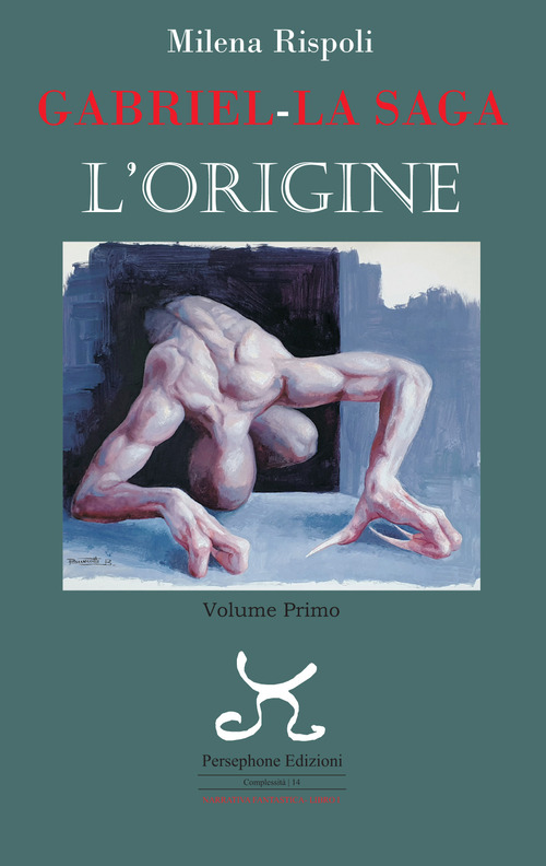 Gabriel. La saga. L'origine