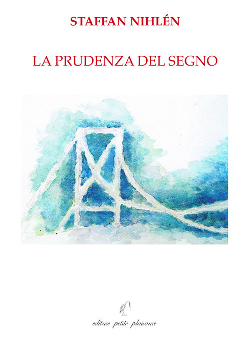 Staffan Nihlén. La prudenza del segno