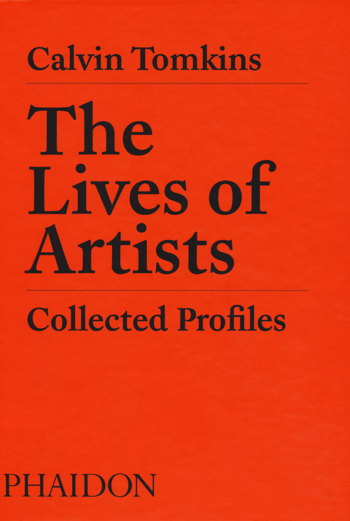 The lives of artists. Collected profiles