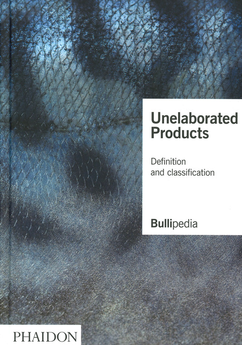Unelaborated products