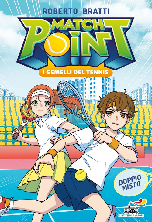 Doppio misto. Match Point. I gemelli del tennis
