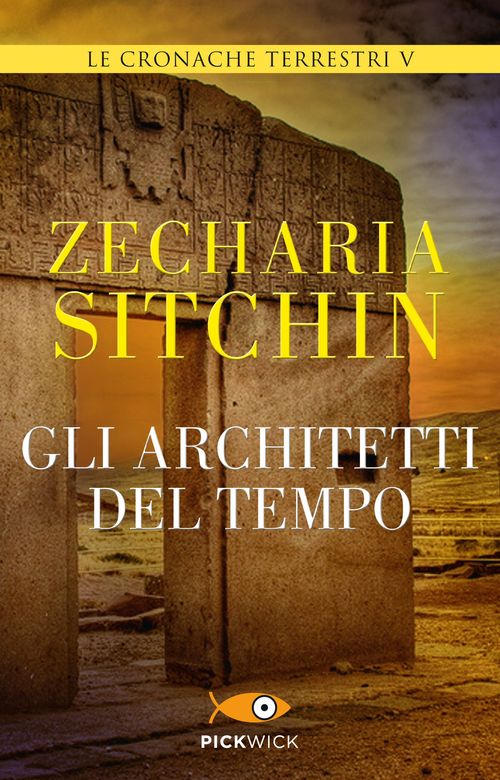 Gli architetti del tempo. Le cronache terrestri