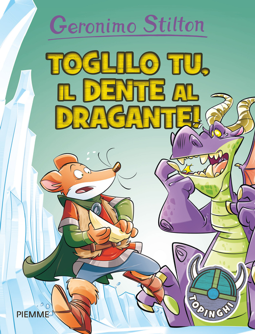Toglilo tu, il dente al dragante!