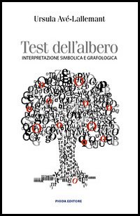 Test dell'albero. Interpretazione simbolica e grafologica