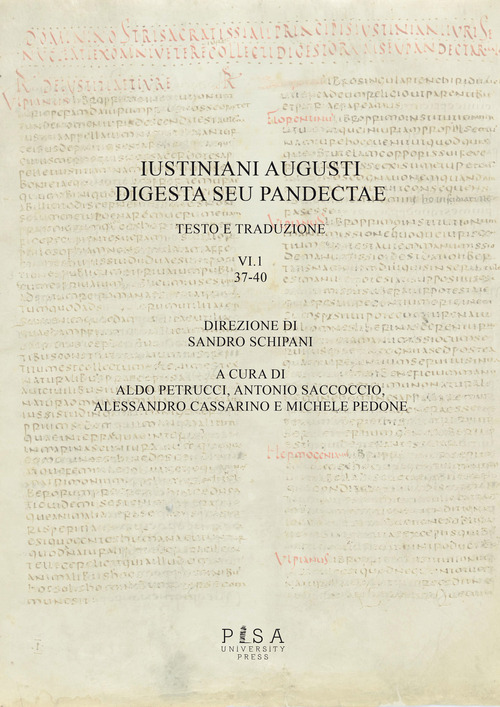 Iustiniani Augusti Digesta seu Pandectae. Testo e traduzione