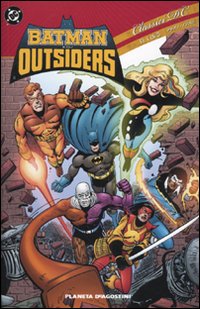 Batman e gli outsiders. Classici DC
