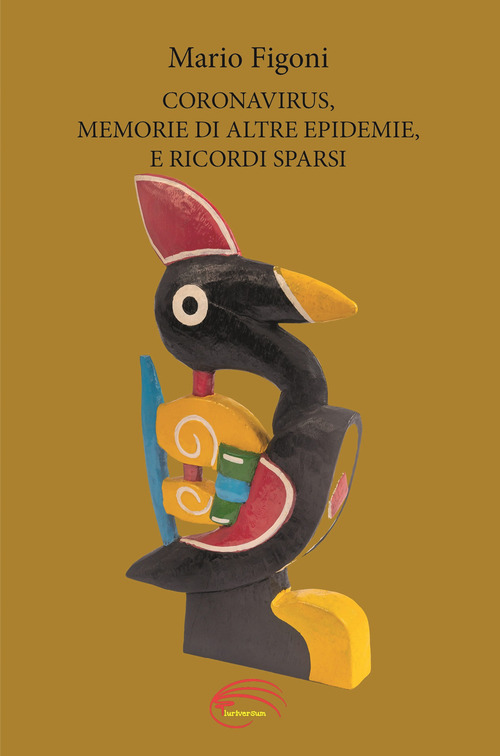 Coronavirus, memorie di altre epidemie, e ricordi sparsi