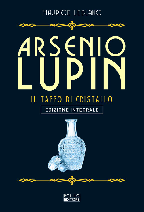 Arsenio Lupin. Il tappo di cristallo