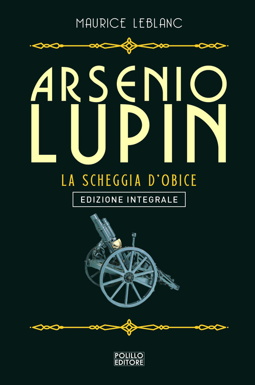Arsenio Lupin. La scheggia d'obice