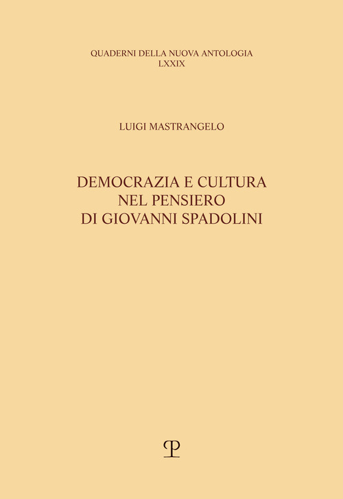 Democrazia e cultura nel pensiero di Giovanni Spadolini