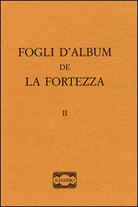 Fogli d'album de «La fortezza»