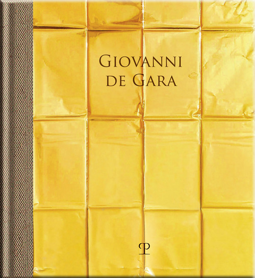 Giovanni De Gara. Invenzioni dorate