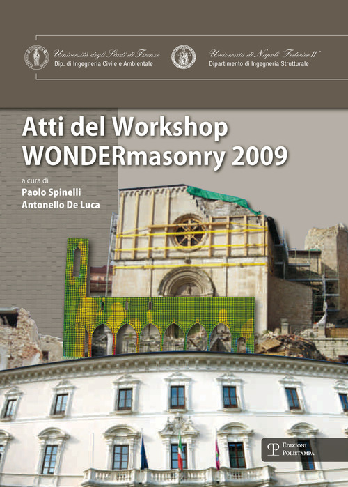 Wondermasonry 2009. Workshop on design for rehabilitation of masonry structures-Tecniche di modellazione e progetto per interventi sul costruito in muratura