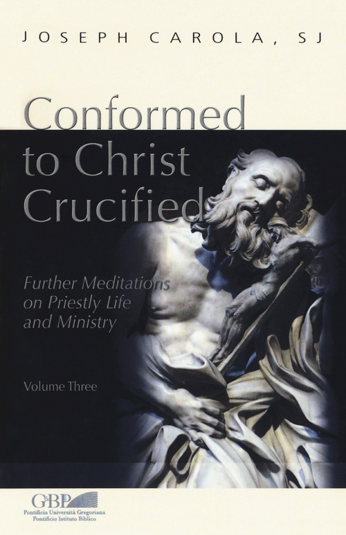 Conformed to Christ Crucified