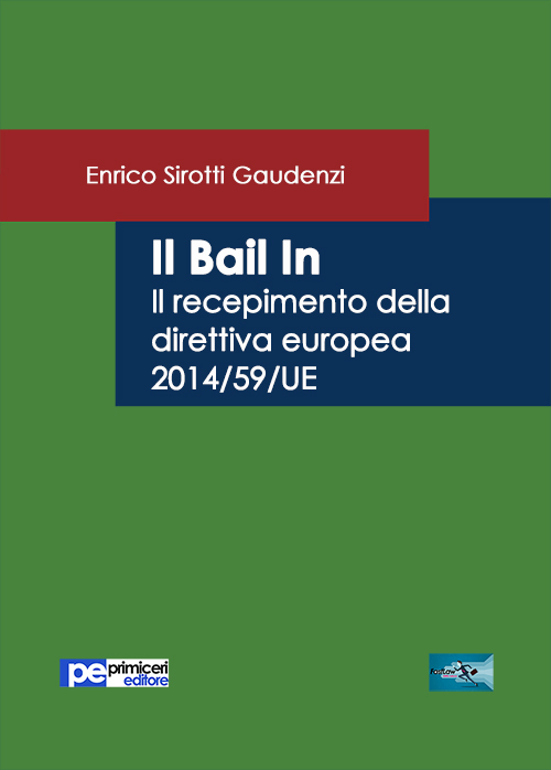 Il bail in. Il recepimento della direttiva europea 2014/59/UE