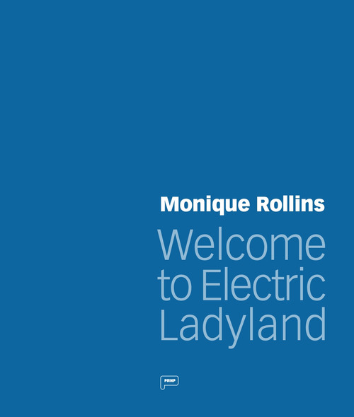 Monique Rollins. Welcome to Electric Ladyland
