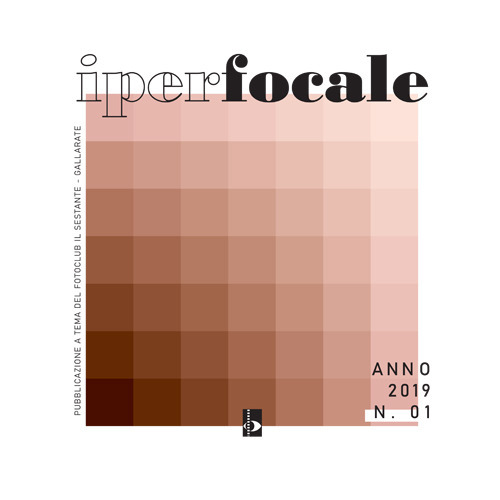 Iperfocale. Pubblicazione a tema del Fotoclub Il Sestante di Gallarate