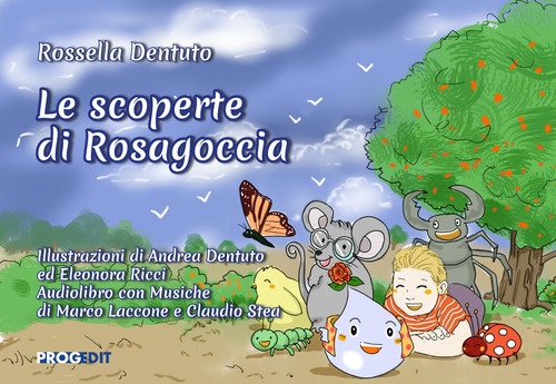 Le scoperte di Rosagoccia