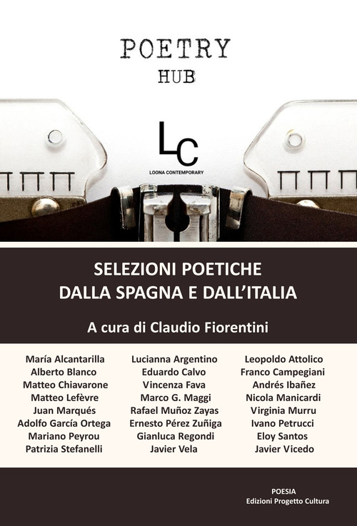 Poetry Hub. Selezioni poetiche dalla Spagna e dall'Italia