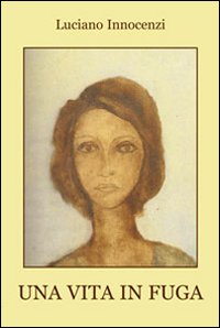 Una vita in fuga