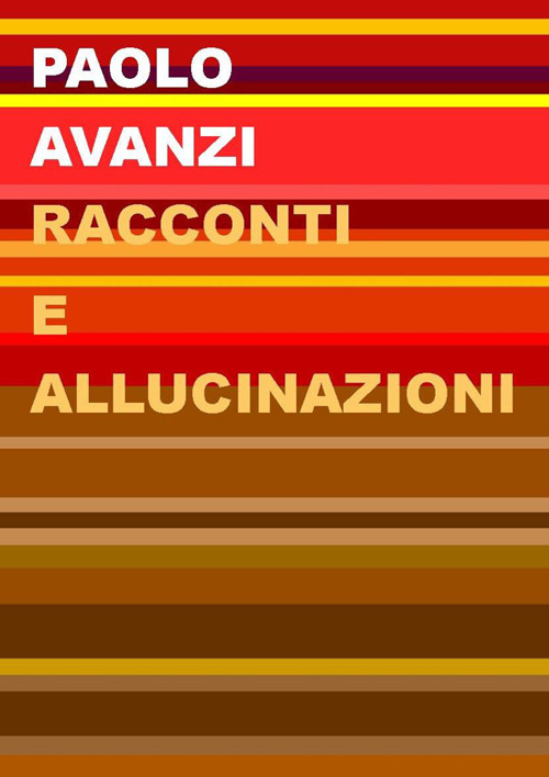 Racconti e allucinazioni