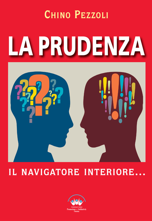 La prudenza. Il navigatore interiore