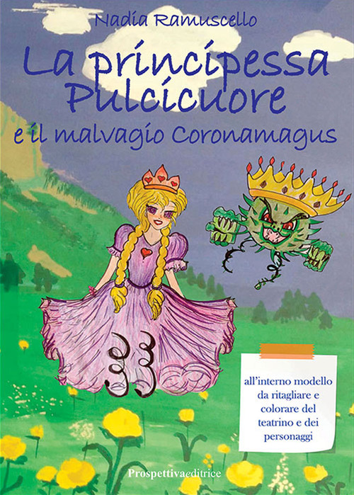 La principessa Pulcicuore e il malvagio Coronamagus