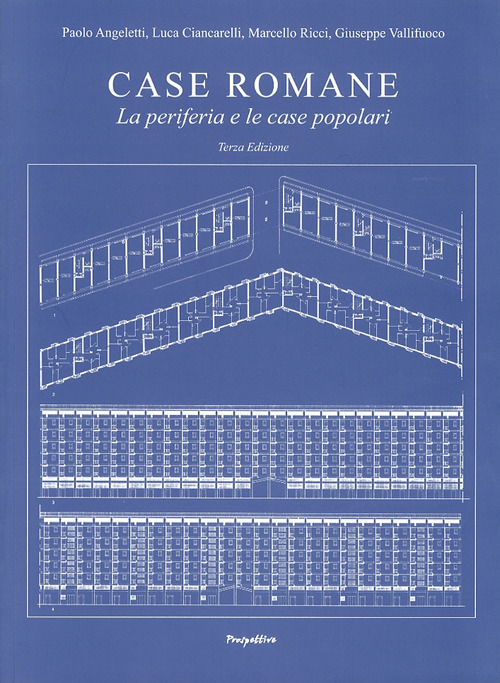 Case romane. La periferia e le case popolari