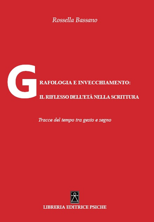 Grafologia e invecchiamento: il riflesso dell'età nella scrittura. Tracce del tempo tra gesto e segno