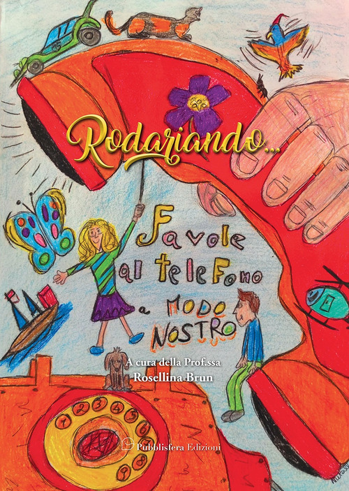 Rodariando .... Favole al telefono a modo nostro