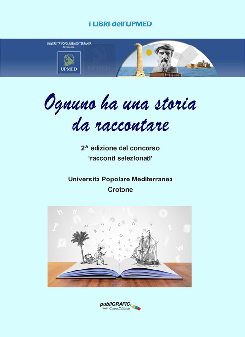 Ognuno ha una storia da raccontare. 2^ edizione del concorso «racconti selezionati»