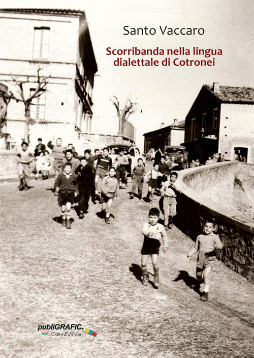 Scorribanda nella lingua dialettale di Cotronei